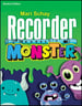 Recorder Monster